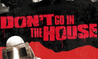 Don't Go in the House Movie Still 2