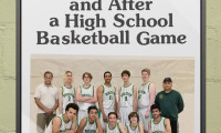 Events Transpiring Before, During, and After a High School Basketball Game Movie Still 5