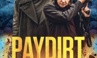 Paydirt Movie Still 6