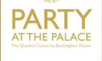 Party at the Palace: The Queen's Concerts, Buckingham Palace Movie Still 7