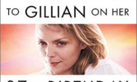 To Gillian on Her 37th Birthday Movie Still 8