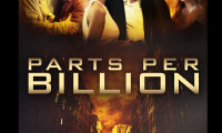Parts Per Billion Movie Still 1