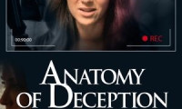 Anatomy of Deception Movie Still 4