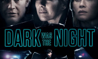 Dark Was the Night Movie Still 6