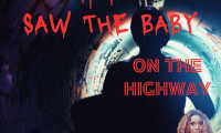The Nurse That Saw the Baby on the Highway Movie Still 3