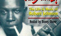 Can't You Hear the Wind Howl? The Life & Music of Robert Johnson Movie Still 7