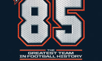 '85: The Greatest Team in Pro Football History Movie Still 1