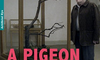 A Pigeon Sat on a Branch Reflecting on Existence Movie Still 8