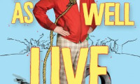 You Might As Well Live Movie Still 5