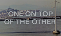 One on Top of the Other Movie Still 7