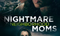 Nightmare Neighborhood Moms Movie Still 8