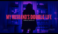 My Husband's Double Life Movie Still 5