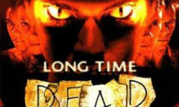 Long Time Dead Movie Still 7