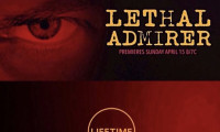 Lethal Admirer Movie Still 6