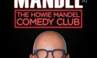 Howie Mandel Presents Howie Mandel at the Howie Mandel Comedy Club Movie Still 6