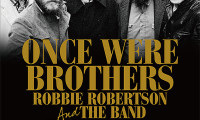 Once Were Brothers: Robbie Robertson and The Band Movie Still 8