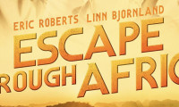 Escape Through Africa Movie Still 2