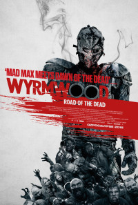 Wyrmwood: Road of the Dead Poster 1