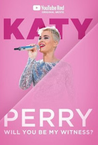 Katy Perry:  Will You Be My Witness? Poster 1