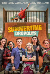 Summertime Dropouts Poster 1