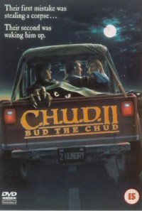 C.H.U.D. II - Bud the Chud Poster 1