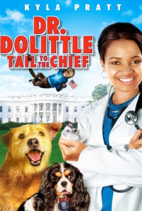 Dr. Dolittle: Tail to the Chief Poster 1