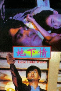 Love Unto Wastes Poster 1