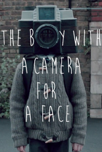 The Boy with a Camera for a Face Poster 1