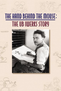 The Hand Behind the Mouse: The Ub Iwerks Story Poster 1