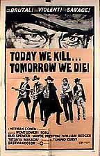 Today We Kill, Tomorrow We Die! Poster 1