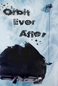 Orbit Ever After Poster 1