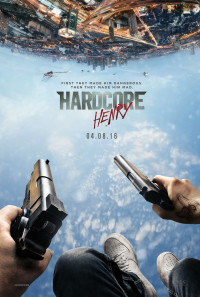 Hardcore Henry Poster 1