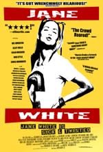 Jane White Is Sick & Twisted Poster 1