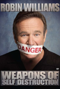 Robin Williams: Weapons of Self Destruction Poster 1