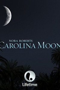 Nora Roberts' Carolina Moon Poster 1