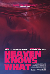 Heaven Knows What Poster 1