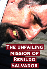 The Unfailing Mission of Renildo Salvador Poster 1