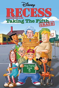 Recess: Taking the Fifth Grade Poster 1