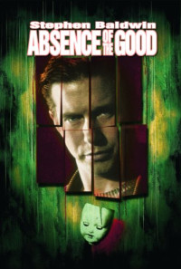 Absence of the Good Poster 1