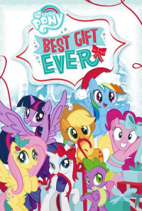 My Little Pony: Best Gift Ever Poster 1