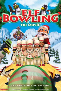 Elf Bowling the Movie: The Great North Pole Elf Strike Poster 1