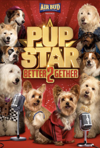 Pup Star: Better 2Gether Poster 1
