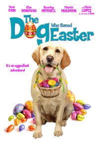 The Dog Who Saved Easter Poster 1