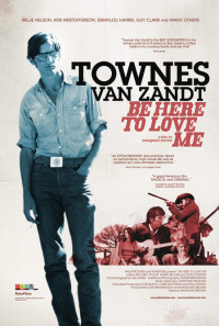 Be Here to Love Me: A Film About Townes Van Zandt Poster 1