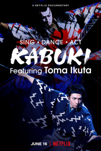 Sing, Dance, Act: Kabuki featuring Toma Ikuta Poster 1