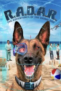 R.A.D.A.R.: The Adventures of the Bionic Dog Poster 1