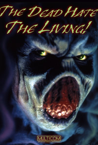 The Dead Hate the Living! Poster 1