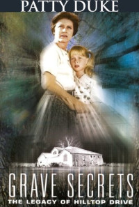 Grave Secrets: The Legacy of Hilltop Drive Poster 1