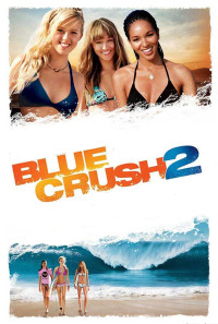 Blue Crush 2 Poster 1