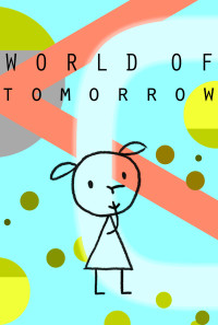 World of Tomorrow Poster 1
